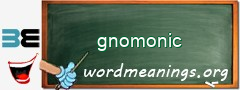 WordMeaning blackboard for gnomonic